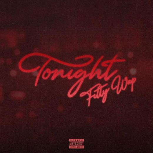 Tonight — Fetty Wap