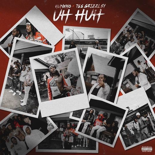 Uh Huh (feat. Tee Grizzley) — Hunxho