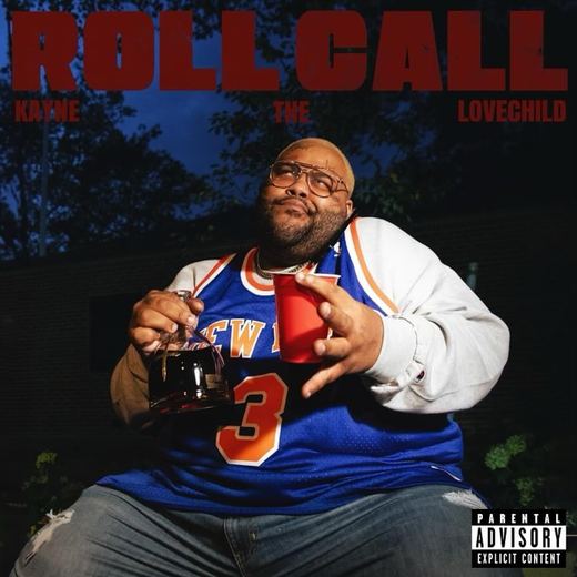 Roll Call — Kayne The Love Child