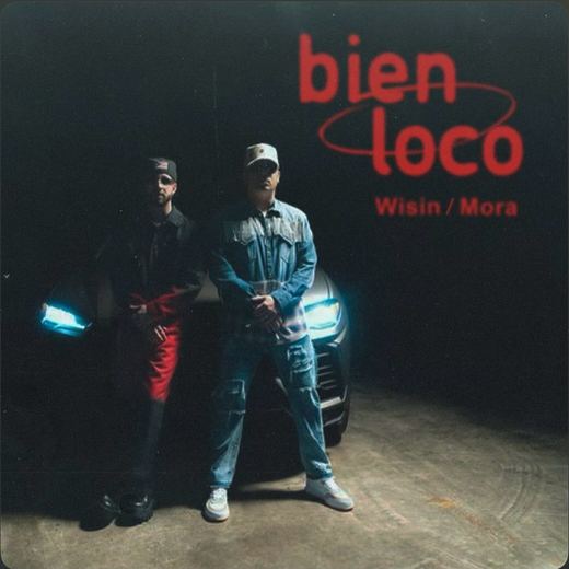 Bien Loco — Wisin & Mora