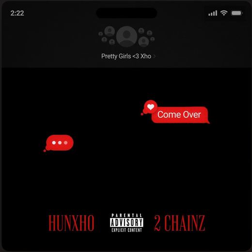 Come Over — Hunxho & 2 Chainz