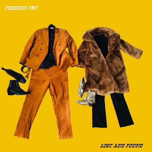 Lost And Found — Freedom Fry