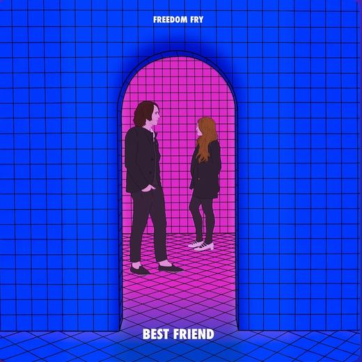 Best Friend — Freedom Fry