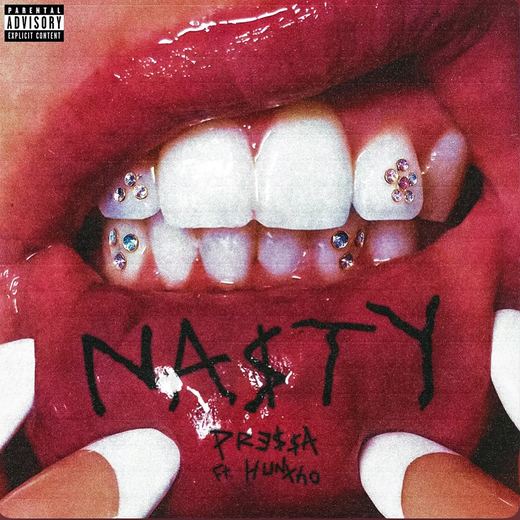 Nasty — Pressa & Hunxho