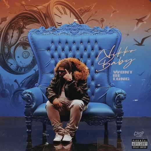 Won't Be Long — Nikko Baby