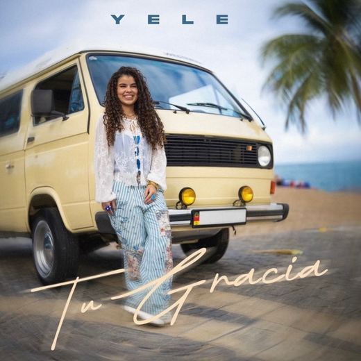 Tu Gracia — Yele
